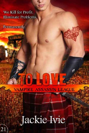 [Vampire Assassin League 21] • To Love